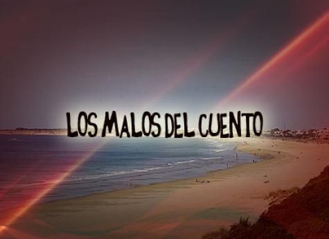 Los malos del cuento Los malos del cuento